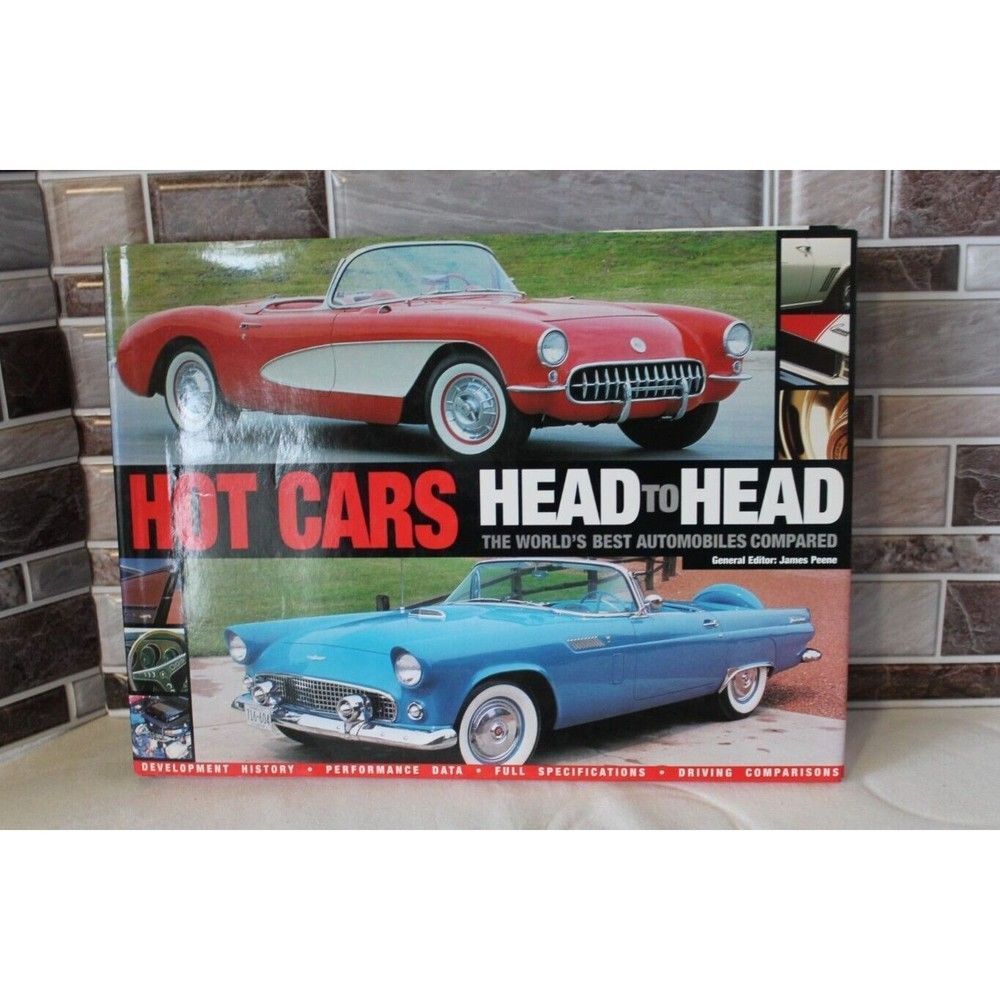 Hot Cars Head to Head - The World's Best Automobiles Compared, Hard Cover